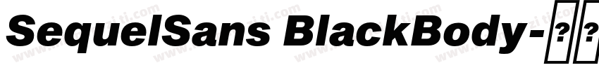 SequelSans BlackBody字体转换